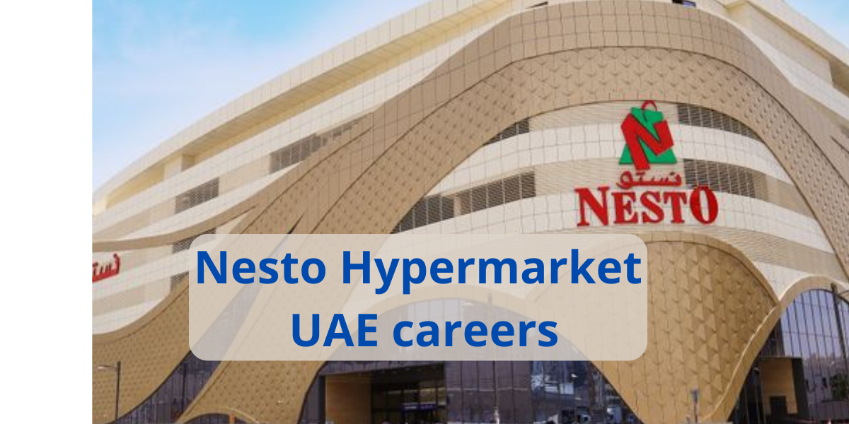 Nesto Hypermarket UAE careers