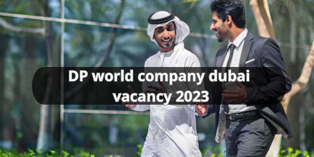 dp world company dubai vacancy
