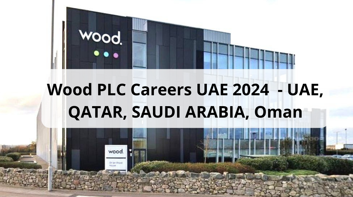 Wood PLC Careers UAE