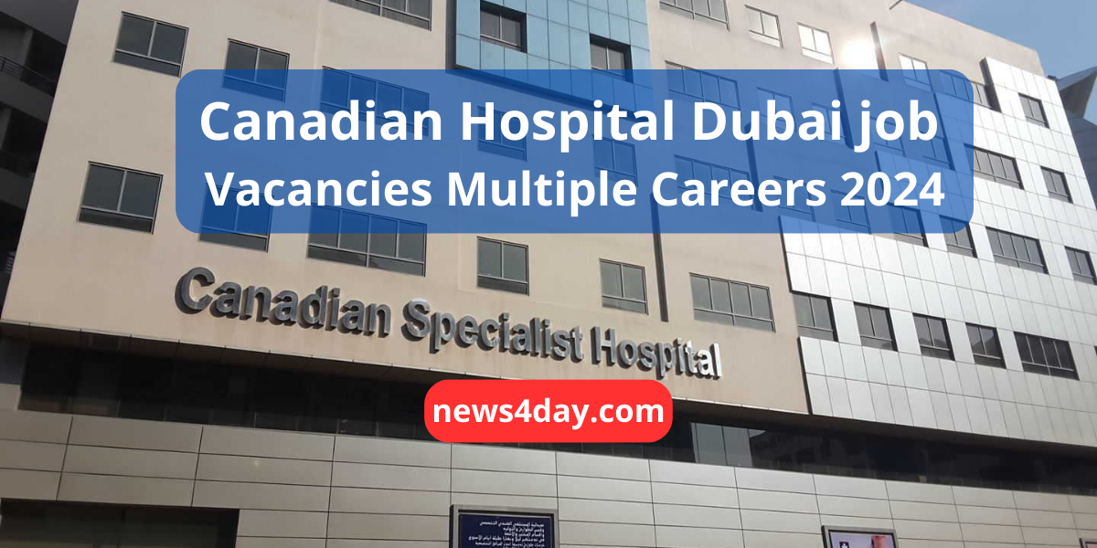 Canadian Hospital Dubai job