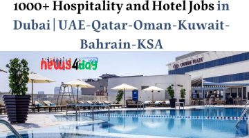 1000+ Hospitality and Hotel Jobs in Dubai | UAE-Qatar-Oman-Kuwait-Bahrain-KSA