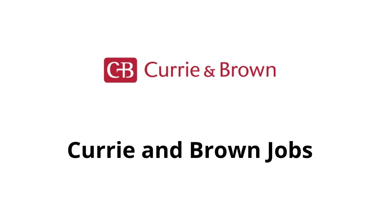 Currie and Brown Jobs UAE-KSA 2024
