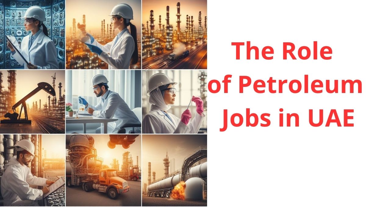 The Role of Petroleum Jobs in UAE