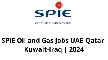 SPIE Oil and Gas Jobs UAE-Qatar-Kuwait-Iraq | 2024