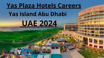 Yas Plaza Hotels Careers Yas Island Abu Dhabi – UAE 2024